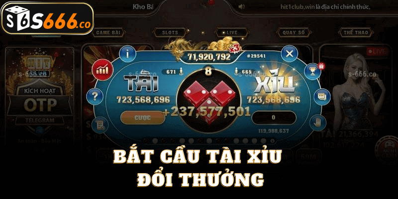 Bắt Cầu Tài Xỉu Đổi Thưởng