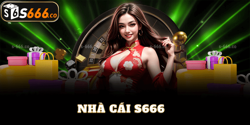 Giới Thiệu Nhà Cái S666