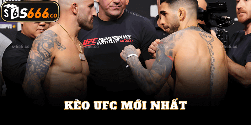 Kèo UFC Mới Nhất